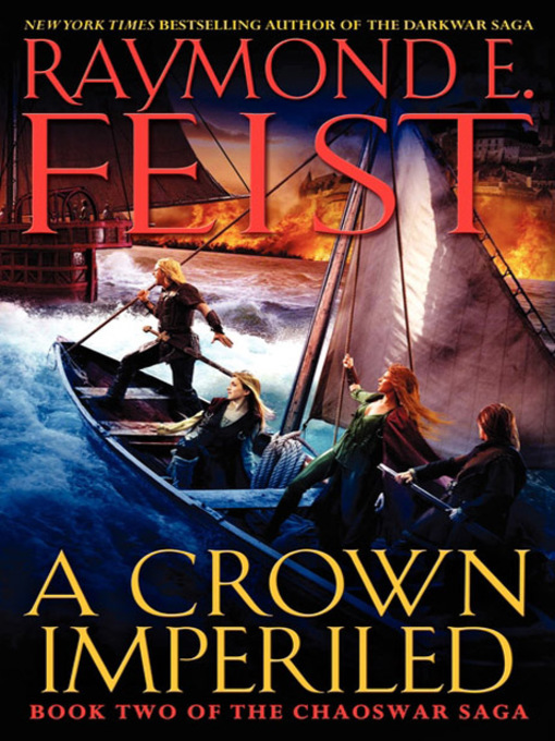 Title details for A Crown Imperiled by Raymond E. Feist - Available